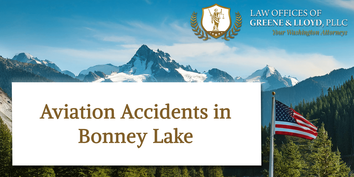 Aviation Accidents in Bonney Lake Washington - New