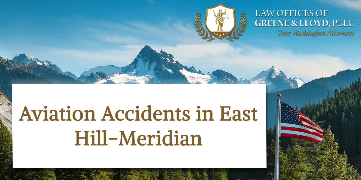 Aviation Accidents in East Hill-Meridian Washington - New