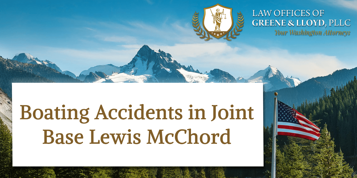 Boating Accidents in Joint Base Lewis McChord Washington - New