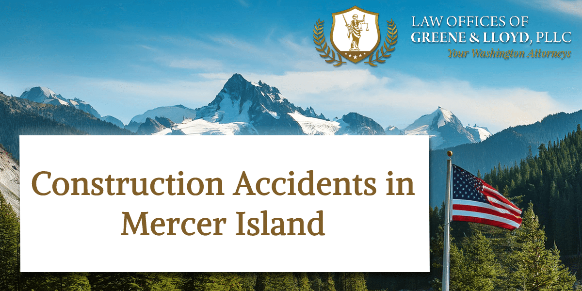 Construction Accidents in Mercer Island Washington - New