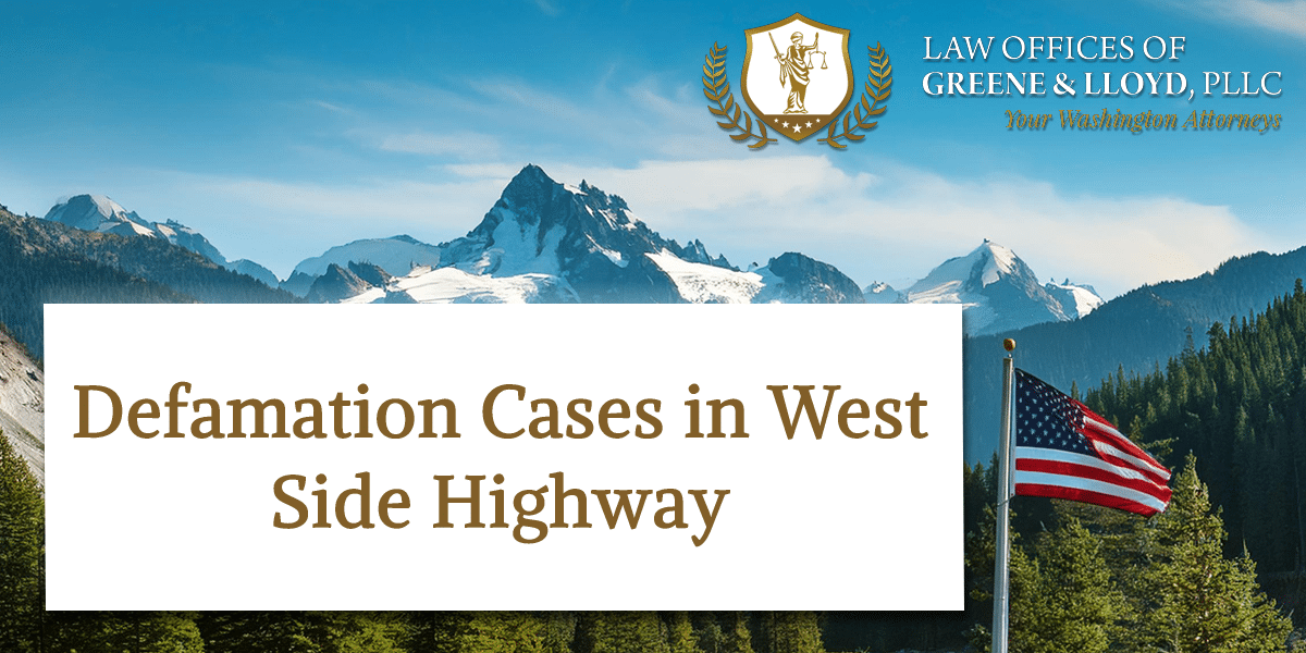 Defamation Cases in West Side Highway Washington - New