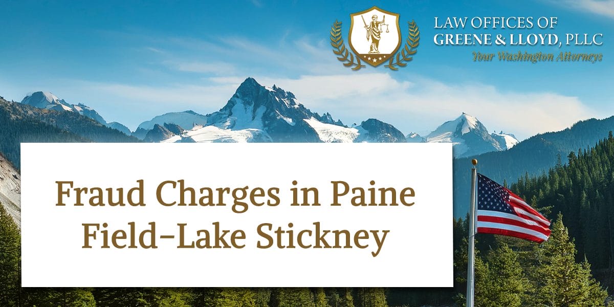 Fraud Charges in Paine Field-Lake Stickney Washington - New