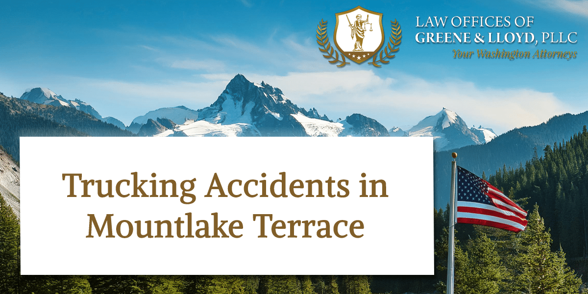 Trucking Accidents in Mountlake Terrace Washington - New